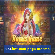 255bet.com paga mesmo